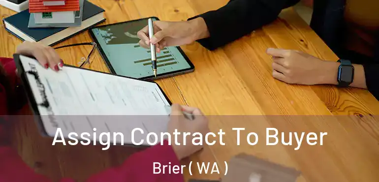  Assign Contract To Buyer Brier ( WA )