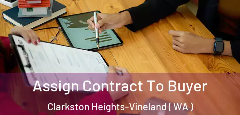  Assign Contract To Buyer Clarkston Heights-Vineland ( WA )