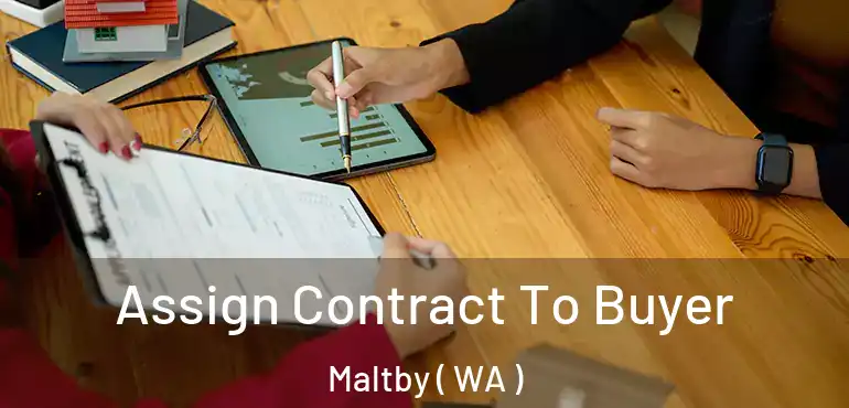  Assign Contract To Buyer Maltby ( WA )