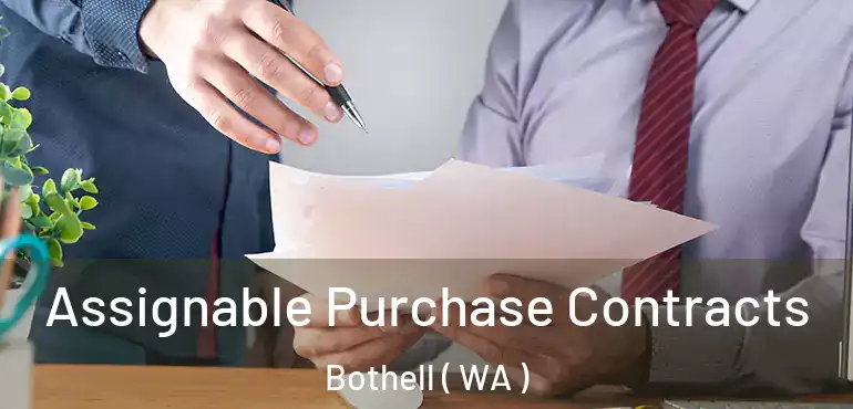  Assignable Purchase Contracts Bothell ( WA )