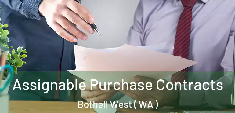  Assignable Purchase Contracts Bothell West ( WA )