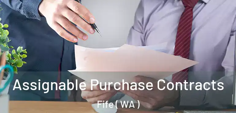  Assignable Purchase Contracts Fife ( WA )