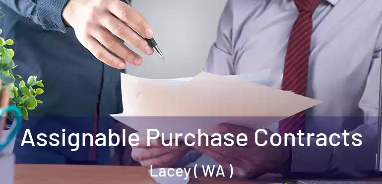  Assignable Purchase Contracts Lacey ( WA )