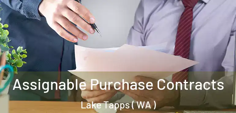  Assignable Purchase Contracts Lake Tapps ( WA )