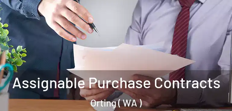  Assignable Purchase Contracts Orting ( WA )