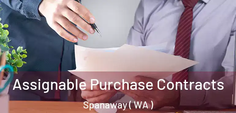  Assignable Purchase Contracts Spanaway ( WA )