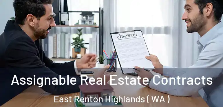  Assignable Real Estate Contracts East Renton Highlands ( WA )