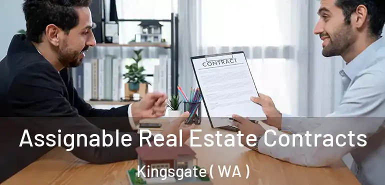  Assignable Real Estate Contracts Kingsgate ( WA )
