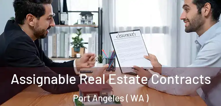 Assignable Real Estate Contracts Port Angeles ( WA )