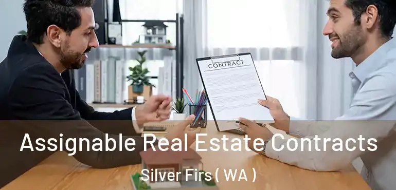  Assignable Real Estate Contracts Silver Firs ( WA )