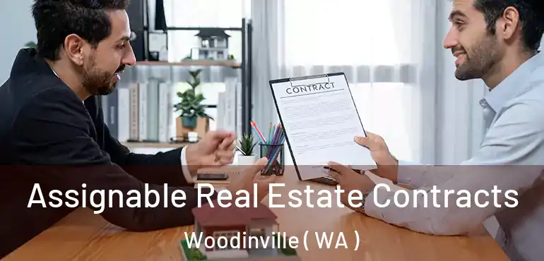  Assignable Real Estate Contracts Woodinville ( WA )