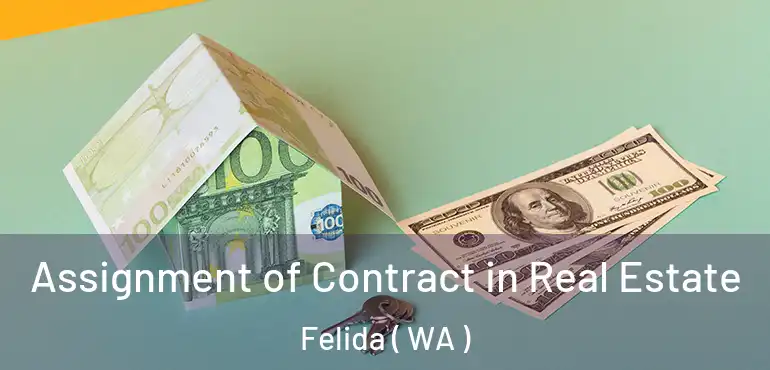  Assignment of Contract in Real Estate Felida ( WA )