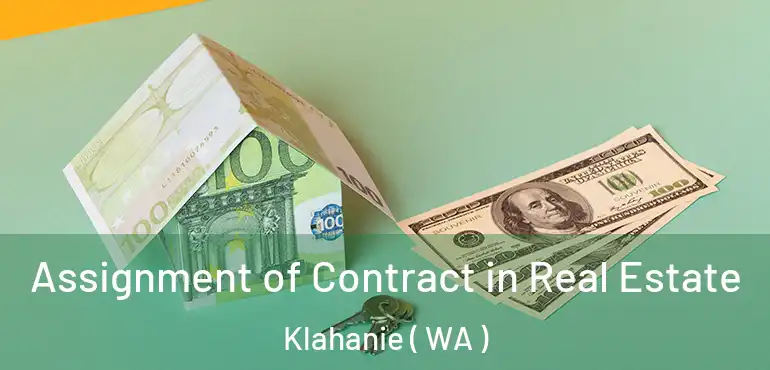  Assignment of Contract in Real Estate Klahanie ( WA )