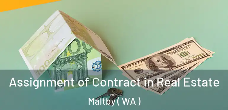  Assignment of Contract in Real Estate Maltby ( WA )