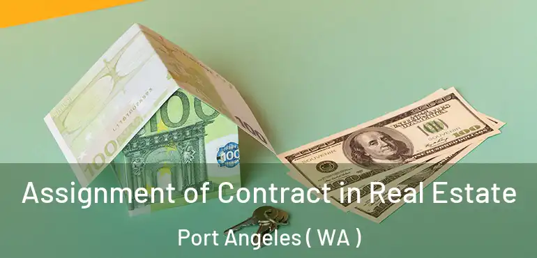  Assignment of Contract in Real Estate Port Angeles ( WA )