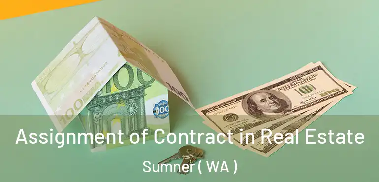  Assignment of Contract in Real Estate Sumner ( WA )