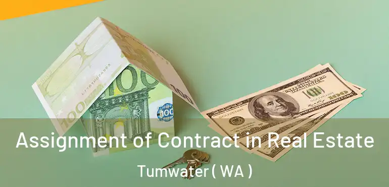  Assignment of Contract in Real Estate Tumwater ( WA )