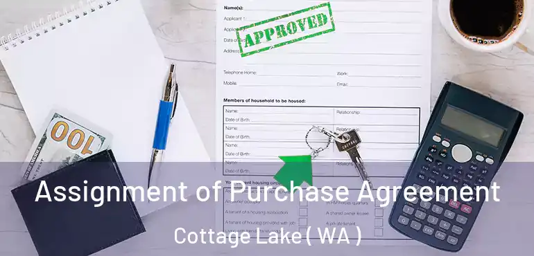  Assignment of Purchase Agreement Cottage Lake ( WA )
