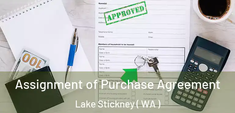  Assignment of Purchase Agreement Lake Stickney ( WA )