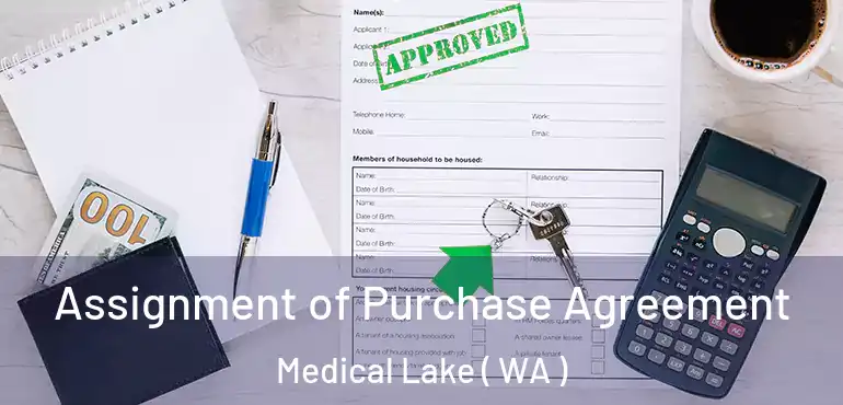  Assignment of Purchase Agreement Medical Lake ( WA )