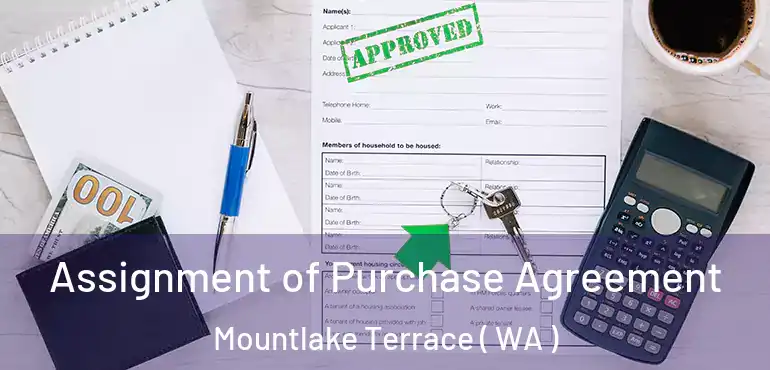  Assignment of Purchase Agreement Mountlake Terrace ( WA )
