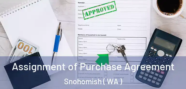  Assignment of Purchase Agreement Snohomish ( WA )