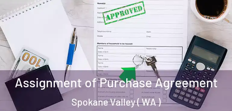  Assignment of Purchase Agreement Spokane Valley ( WA )