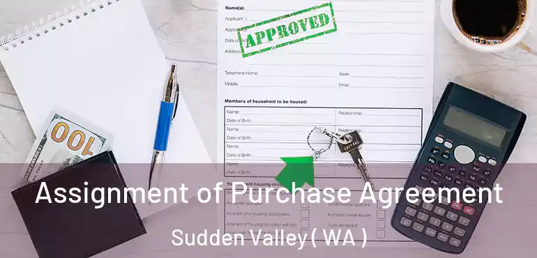  Assignment of Purchase Agreement Sudden Valley ( WA )