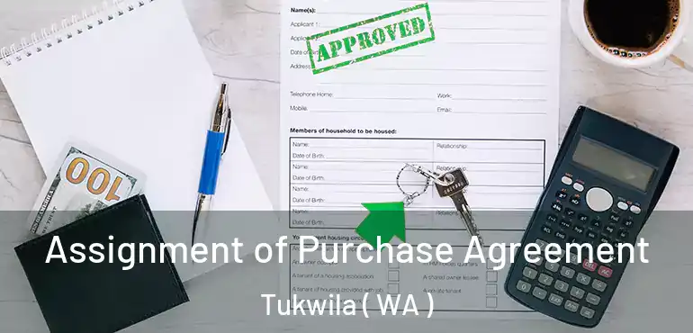  Assignment of Purchase Agreement Tukwila ( WA )