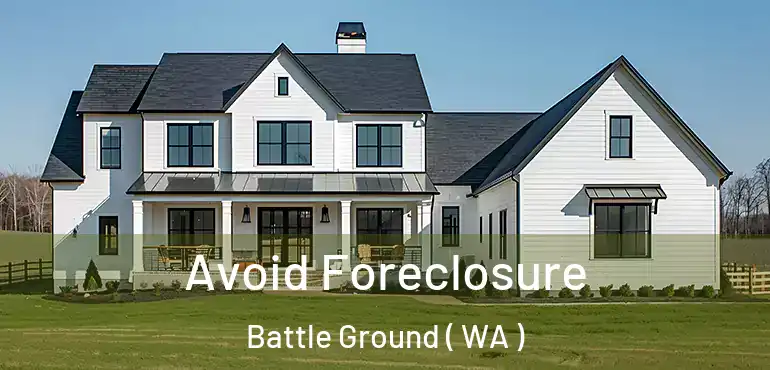  Avoid Foreclosure Battle Ground ( WA )