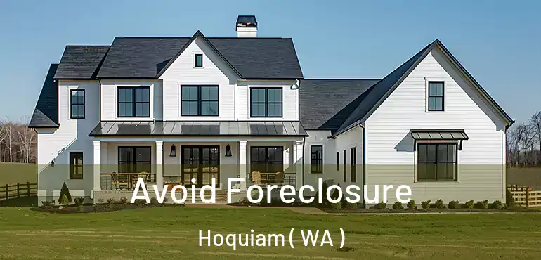  Avoid Foreclosure Hoquiam ( WA )