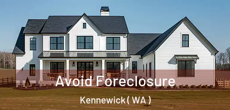  Avoid Foreclosure Kennewick ( WA )