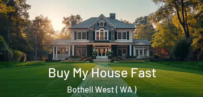  Buy My House Fast Bothell West ( WA )