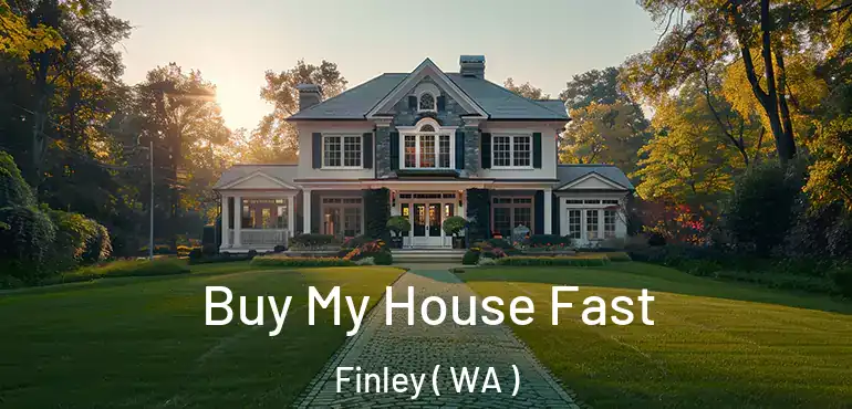  Buy My House Fast Finley ( WA )