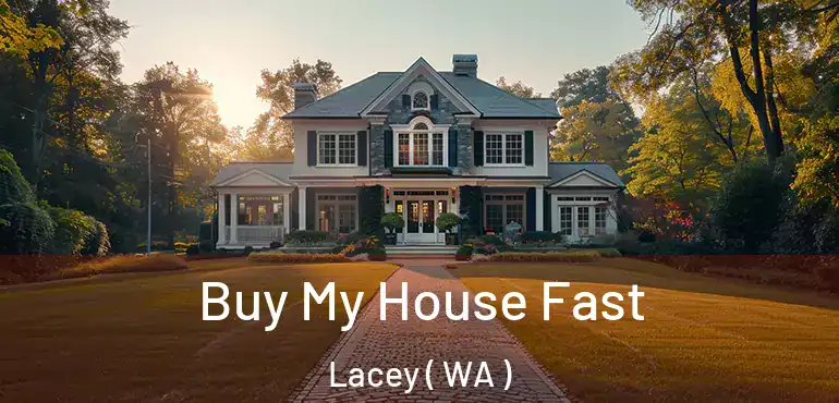  Buy My House Fast Lacey ( WA )