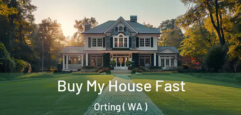  Buy My House Fast Orting ( WA )
