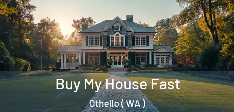  Buy My House Fast Othello ( WA )