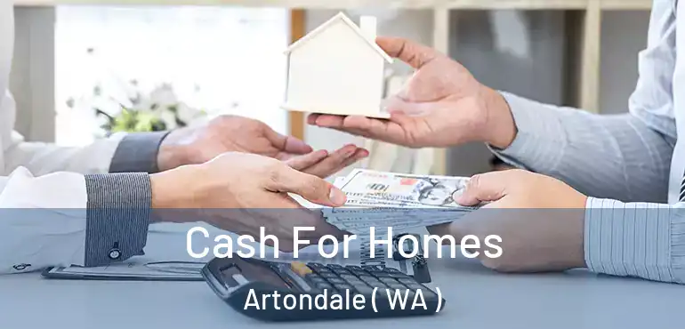  Cash For Homes Artondale ( WA )