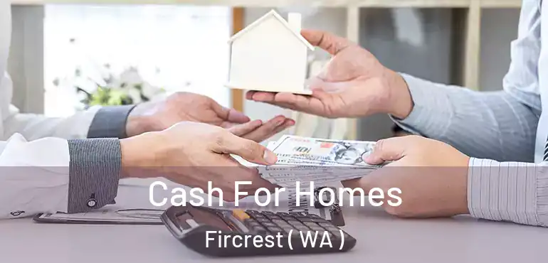  Cash For Homes Fircrest ( WA )