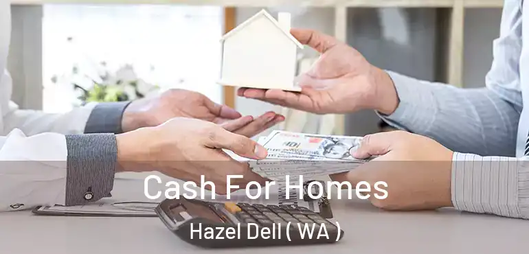  Cash For Homes Hazel Dell ( WA )