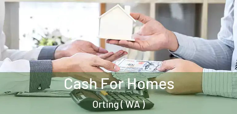  Cash For Homes Orting ( WA )