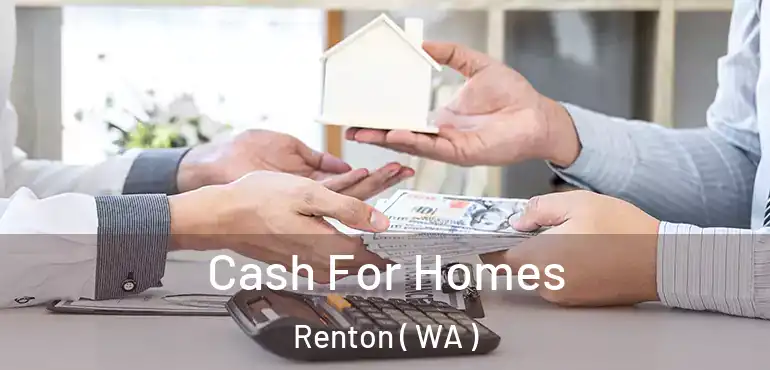  Cash For Homes Renton ( WA )