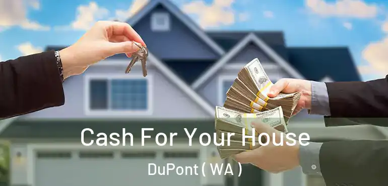  Cash For Your House DuPont ( WA )