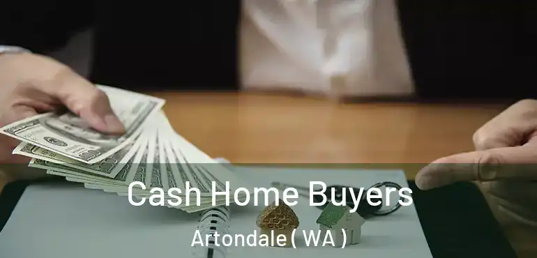  Cash Home Buyers Artondale ( WA )