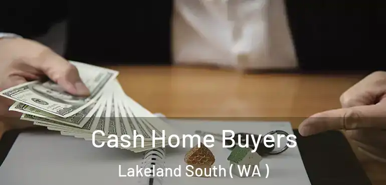  Cash Home Buyers Lakeland South ( WA )