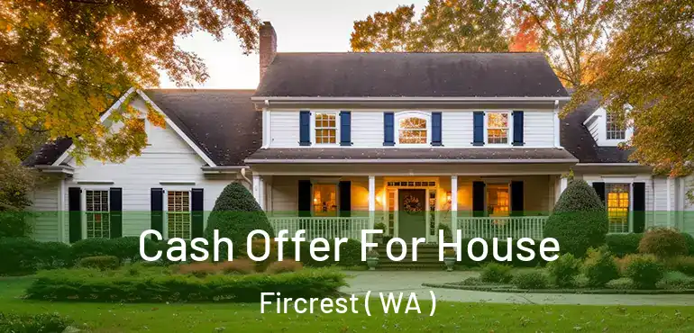  Cash Offer For House Fircrest ( WA )
