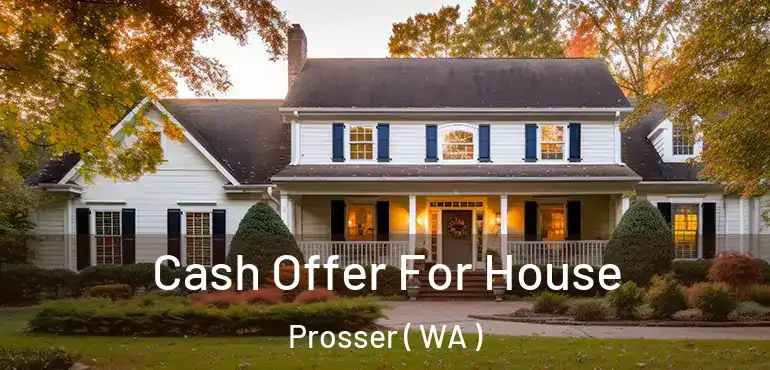  Cash Offer For House Prosser ( WA )