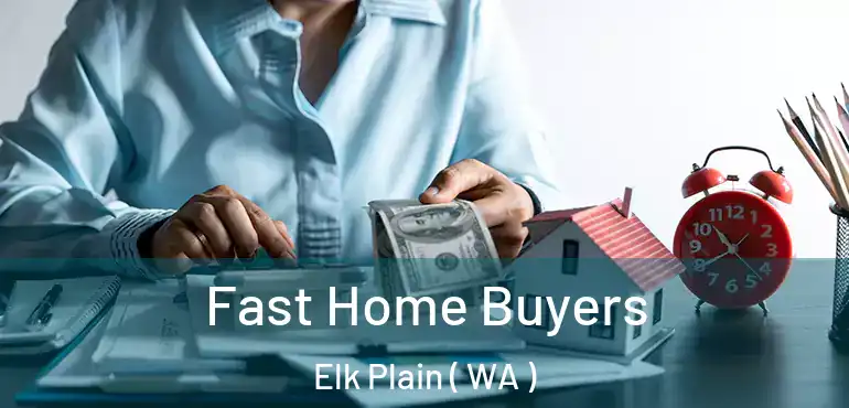  Fast Home Buyers Elk Plain ( WA )