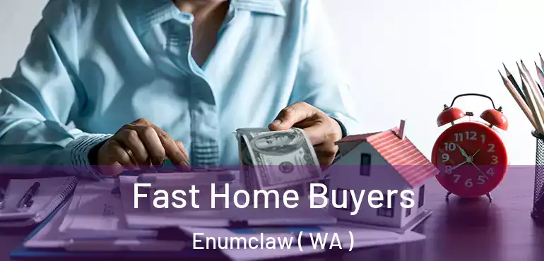  Fast Home Buyers Enumclaw ( WA )