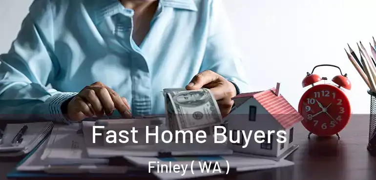  Fast Home Buyers Finley ( WA )